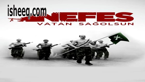فيلم Nefes: Vatan Sağolsun مترجم | التنفس