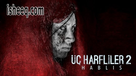 فيلم Üç Harfliler 2: Hablis مترجم | ثلاثة احرف 2: هابليس