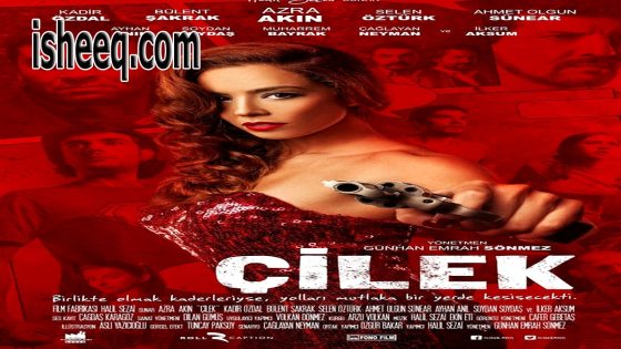 فيلم Çilek مترجم | تشيليك