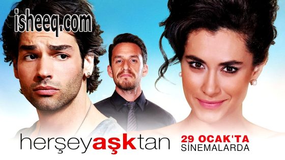 فيلم Her Şey Aşktan مترجم | كل شيء بسبب الحب