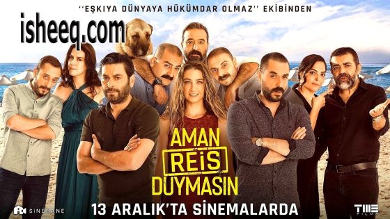 فيلم Aman Reis Duymasın مترجم | امان لا يسمع الريس